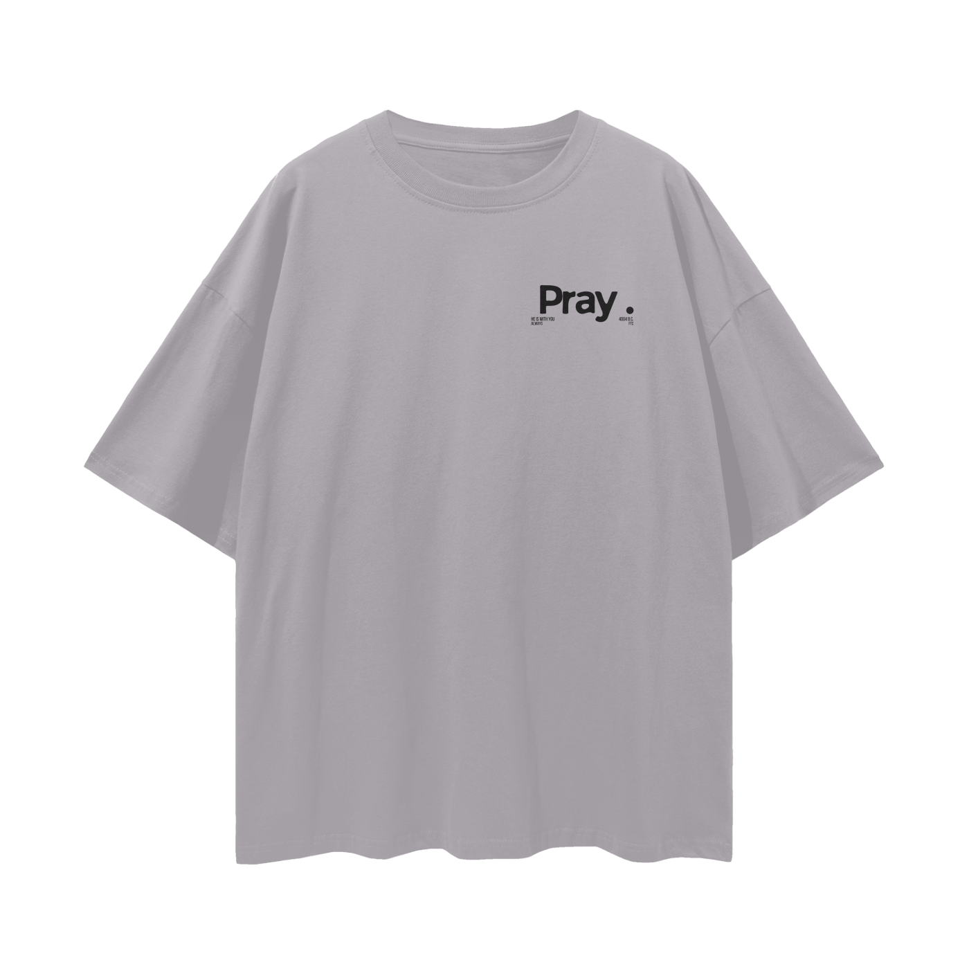 Pray - Oversized Tee