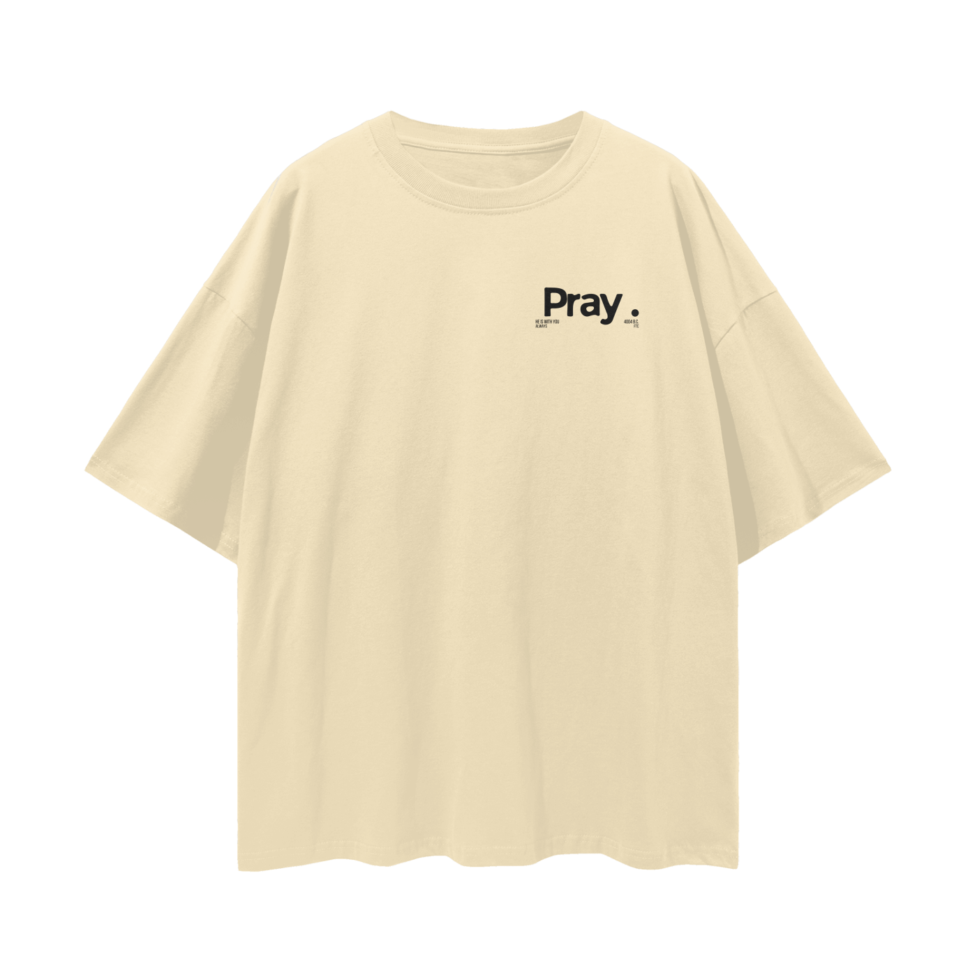 Pray - Oversized Tee